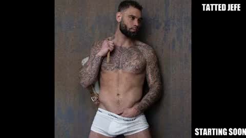 Snapshot of tattedjefe chatting on 07-14-26, 04:28 Tatted Jefe online show from 07-14-26, 04:28