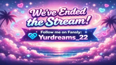 yurdreams_22 online show from 05-30-26, 06:10